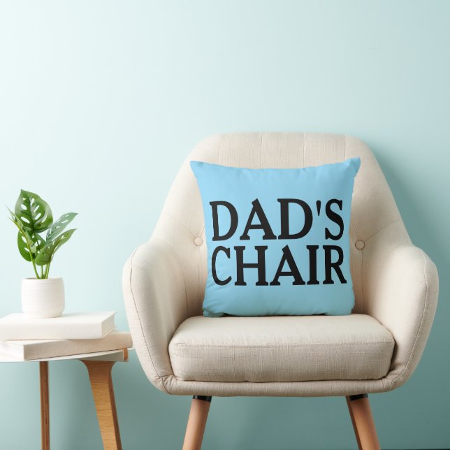 DAD'S CHAIR FATHER'S DAY PILLOW (Chair)