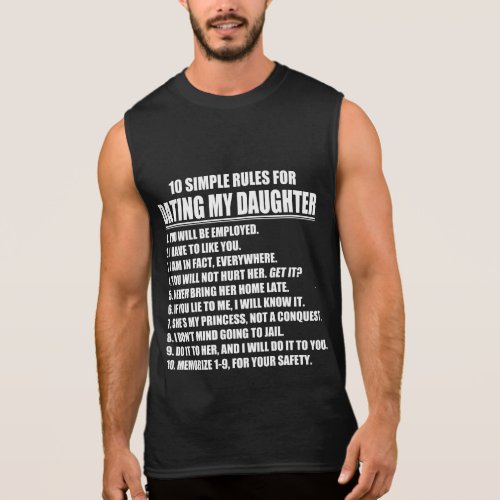 Dad's Dating Rules Sleeveless Shirt - Fun tees for dad - especially when his daughter's first date shows up.