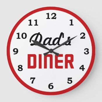 Dad's Diner Large Clock by Ladiebug at Zazzle