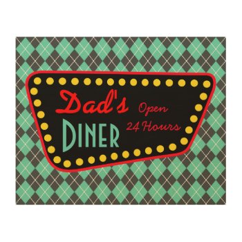 Dad's Diner Sign Wood Canvas Gift by suncookiez at Zazzle