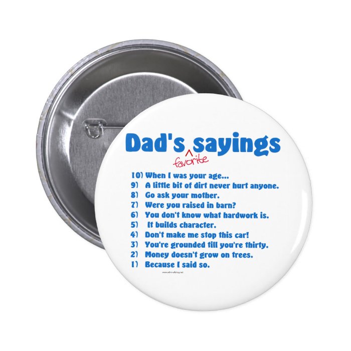 Dad's favorite sayings on gifts for him. pins