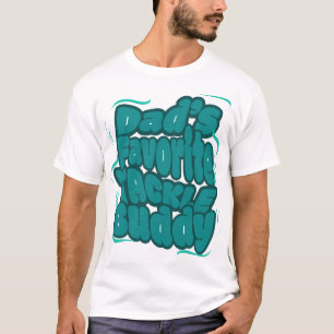 Dad's Favorite Tackle Funny Design T-Shirt