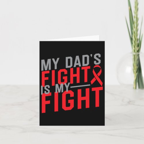 Dads Fight Is My Fight Blood Cancer Awareness 2  Card