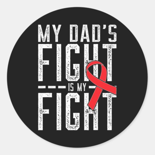 Dads Fight Is My Fight Blood Cancer Awareness 3  Classic Round Sticker