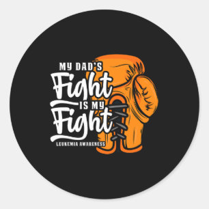 Dad's Fight Is My Fight. Boxing Boxer Leukemia Awa Classic Round Sticker