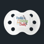 Dad's Fishing Buddy Pacifier<br><div class="desc">Give your baby the latest in pacifier fashion with a custom BooginHead® pacifier! Made with a silicone orthodontic nipple, this pacifier is designed to exceed all safety standards and look good with your custom printed text or graphics. Perfect for a baby’s name or a witty expression, a custom pacifier is...</div>