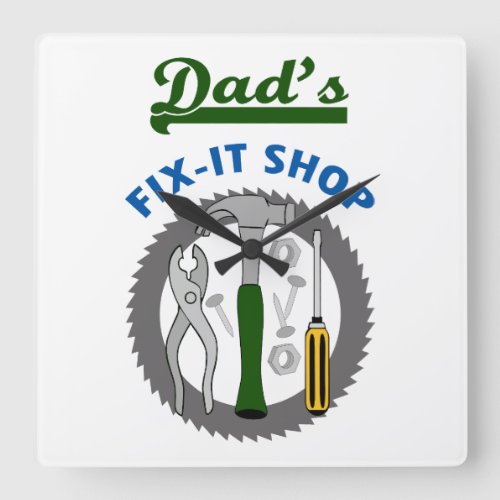 Dads Fix_It_Shop Square Wall Clock