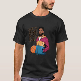Dad's Game, Dad's Ball Basketball Theme T-Shirt