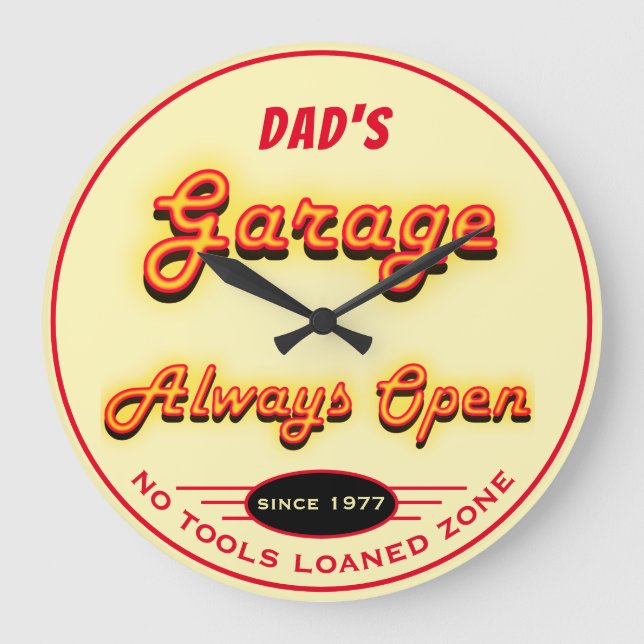 Dad's Garage Always Open No Tools Loaned Slogan Large Clock (Front)