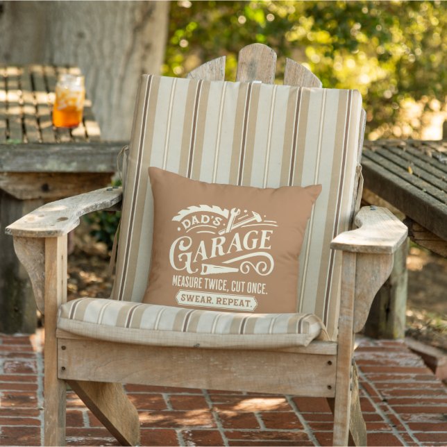 Dad's Garage-Measure twice-cut ones-swear repeat  Outdoor Pillow (Chair)