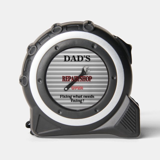 Dad's Garage Repair Shop Tape Measure (Front)