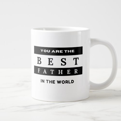 Dads Gift Modern Best Father in The World Giant Coffee Mug