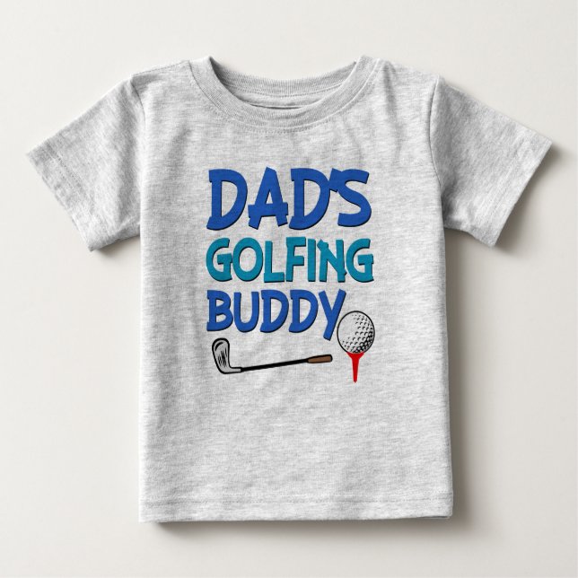 Dad's Golfing buddy baby boy shirt (Front)
