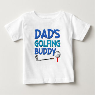 Dad's Golfing Buddy baby boy shirt
