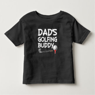 Dad's Golfing Buddy boys toddler shirt