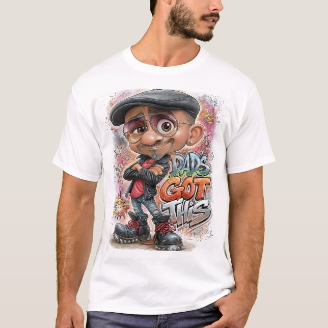 Dads Got This T-Shirt (Front)