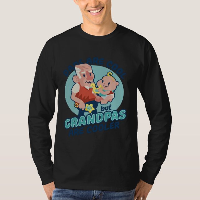 Dads Grandpas are cooler T-Shirt (Front)
