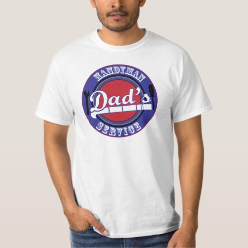 Dads Handyman Service T_Shirt