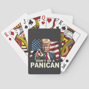 Dads Home Don't be A Panican Trump USA Poker Cards