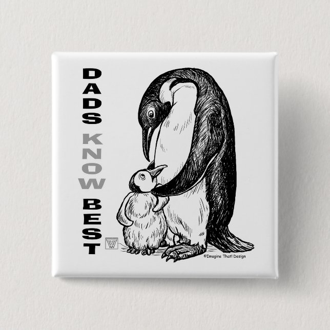 Dads Know Best Pinback Button (Front)