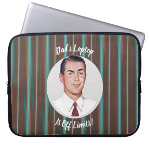 Dad's Laptop Is Off Limits! Laptop Sleeve