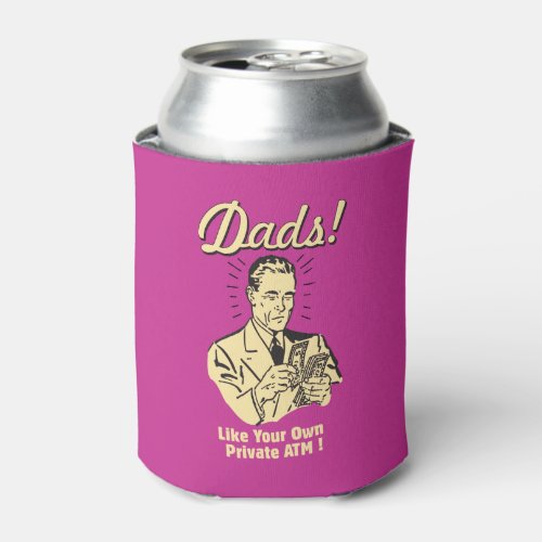 Dads Like Own Private ATM Can Cooler
