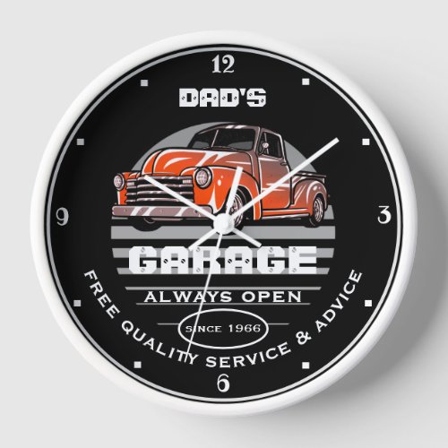 Dads or Any Name Garage Always Open Slogan Truck Clock