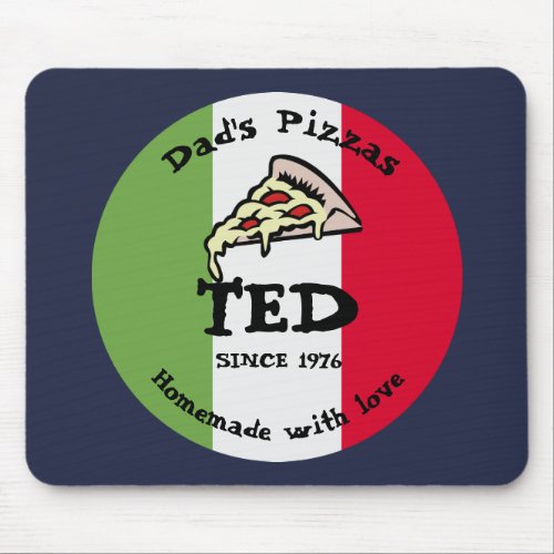 Dads Pizzas Mouse Pad