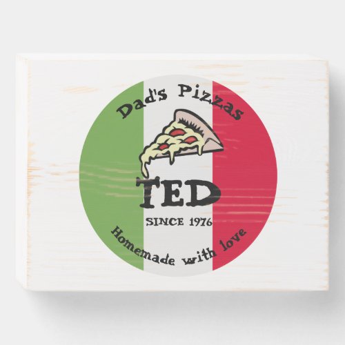 Dads Pizzas Wooden Box Sign