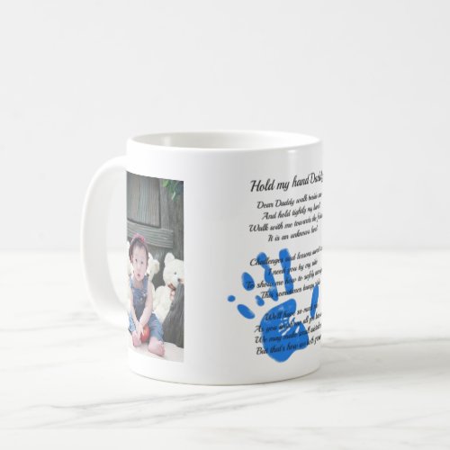 DADs Poem and 2 PHOTOS _ Hold My Hand Handprint Coffee Mug