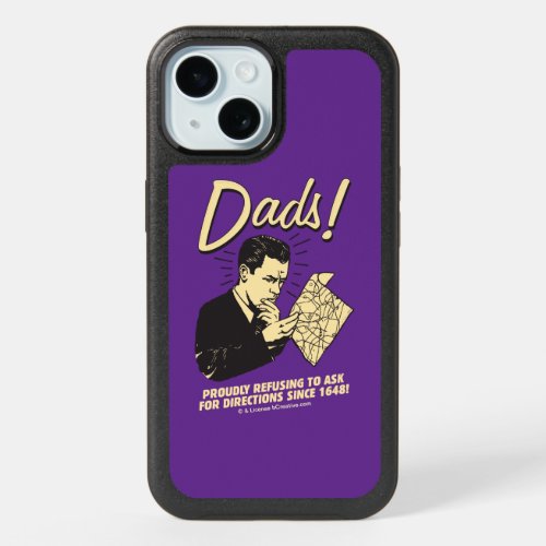 Dads Refusing To Ask Directions iPhone 15 Case