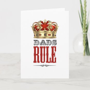 Dads Rule - Father´s Day Card by KeyholeDesign at Zazzle