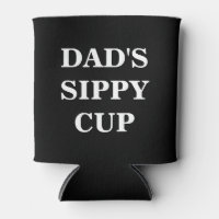 Dad's Sippy Cup Can Cooler Coozie