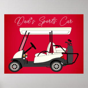 Dad's Sports Car Golf Cart Print Poster