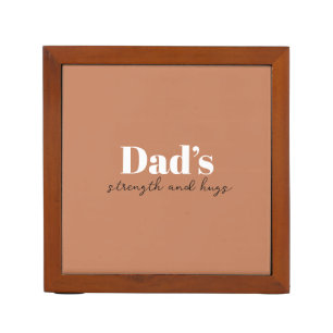 Dad's Strength and Hugs - Father's Day Gift    Desk Organizer