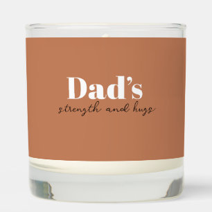 Dad's Strength and Hugs - Father's Day Gift    Scented Candle