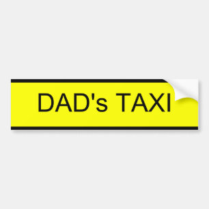 dad's taxi bumper sticker