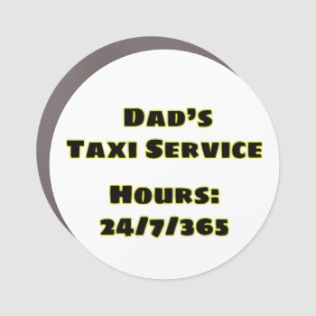 Dad's Taxi Car Magnet by BlakCircleGirl at Zazzle