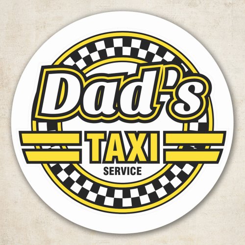 Dads Taxi Service _ Funny Stickers for Dads Car