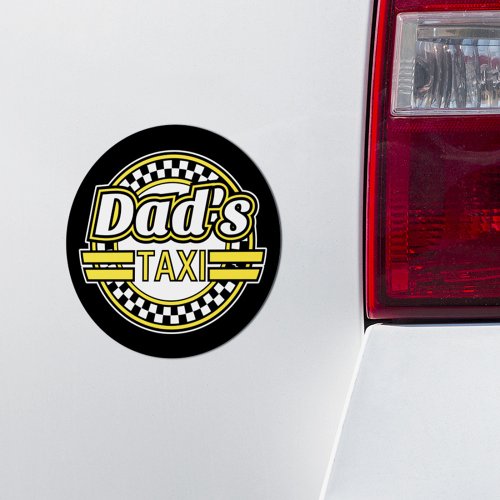 Dads Taxi Sign Car Magnet