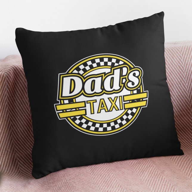 Dad's Taxi Sign Throw Pillow (Creator Uploaded)
