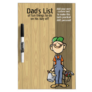 Dad's To Do List. Funny.Custom.Handy Man.Messages Dry-Erase Board