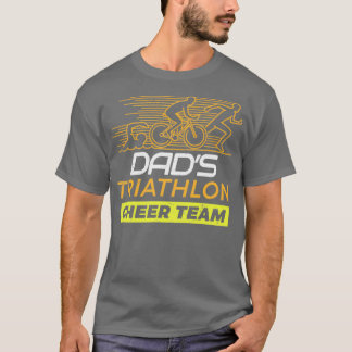 Dads Triathlon Supporters Family Cheer T-Shirt