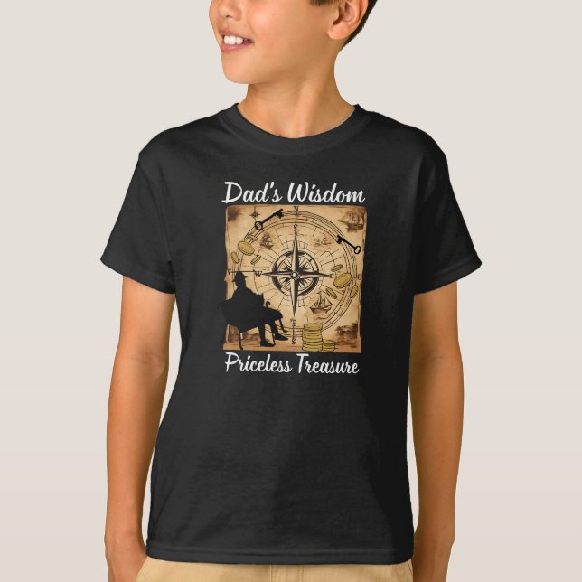 Dad's Wisdom Priceless Treasure T-Shirt (Front)