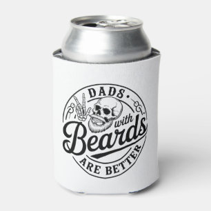 Dads With Beards Are Better Father’s Day Skull Can Cooler