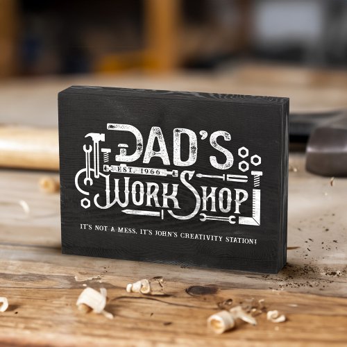 Dads Workshop King of the Tools Fun Fathers Day Wooden Box Sign