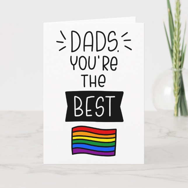 Dads, You're The Best - Father's Day Pride Card (Front)