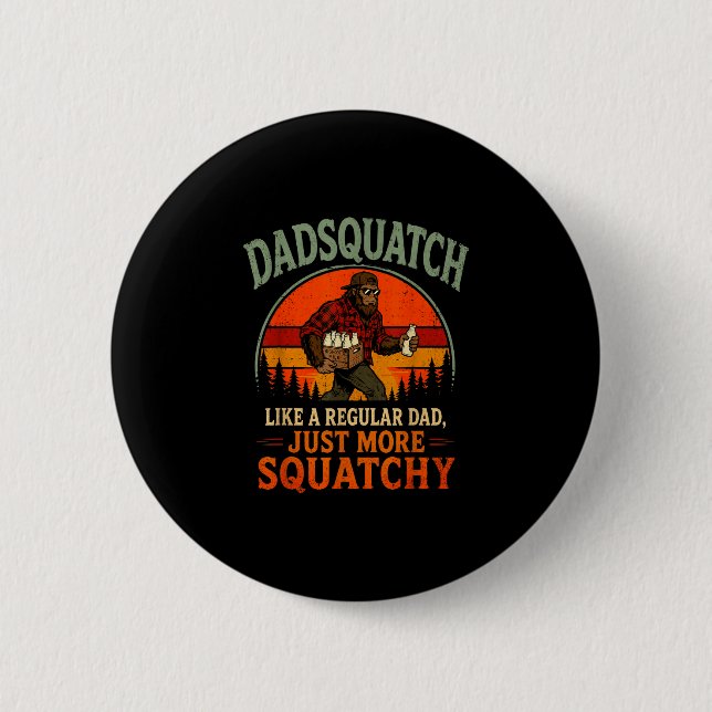 Dadsquatch retro bigfoot like a regular dad more button (Front)