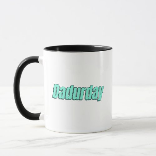  Dadurdays Father and Children Weeken Mug