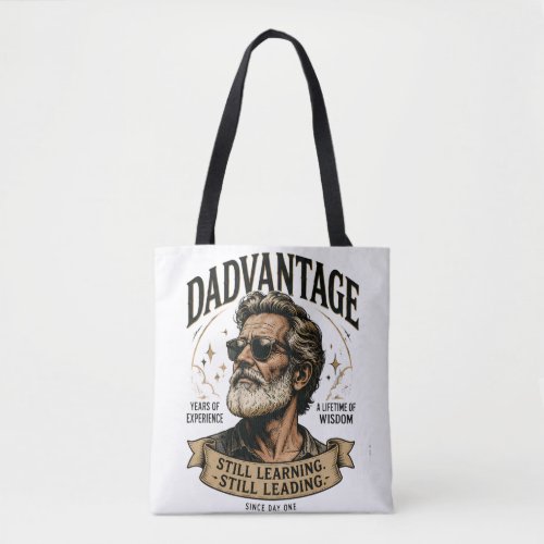 DADVANTAGE Still Learning Still Leading Retro Dad  Tote Bag